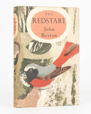Item #125958 The Redstart. New Naturalist Monographs, John BUXTON