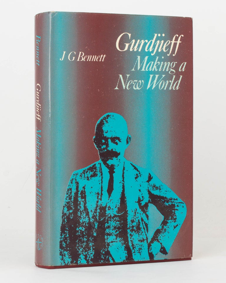 Item #126036 Gurdjieff. Making a New World. J. G. BENNETT.