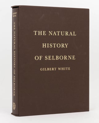 Item #126200 The Natural History of Selborne. Gilbert WHITE