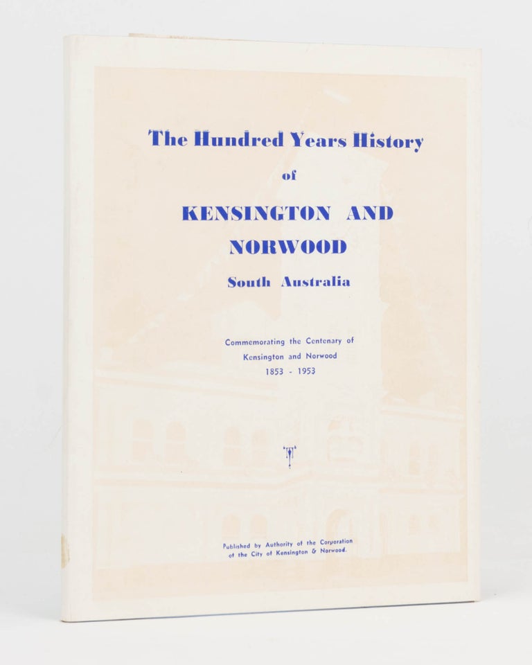 Item #126623 The History of Kensington and Norwood. Mildred A. BLACKBURN.