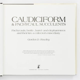 Caudiciform & Pachycaul Succulents. Pachycauls, Bottle-, Barrel- and Elephant-Trees and their Kin. A Collector's Miscellany