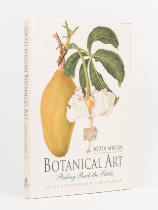 Item #126660 South African Botanical Art. Peeling Back the Petals. Marion ARNOLD
