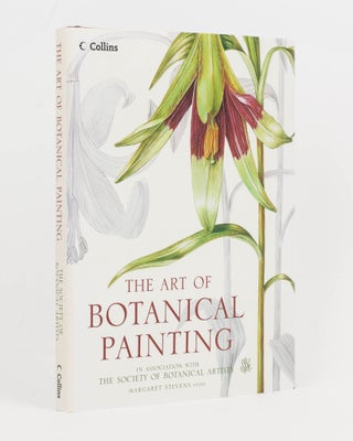 Item #126663 The Art of Botanical Painting. Margaret STEVENS