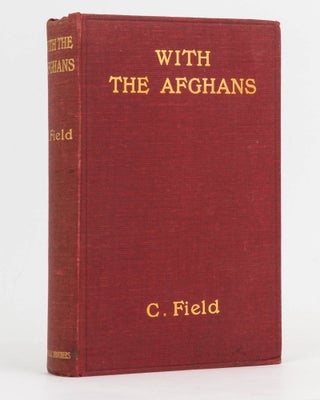 Item #126671 With the Afghans. Claud FIELD