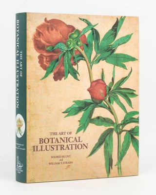 Item #126720 The Art of Botanical Illustration. Wilfrid BLUNT, William T. STEARN