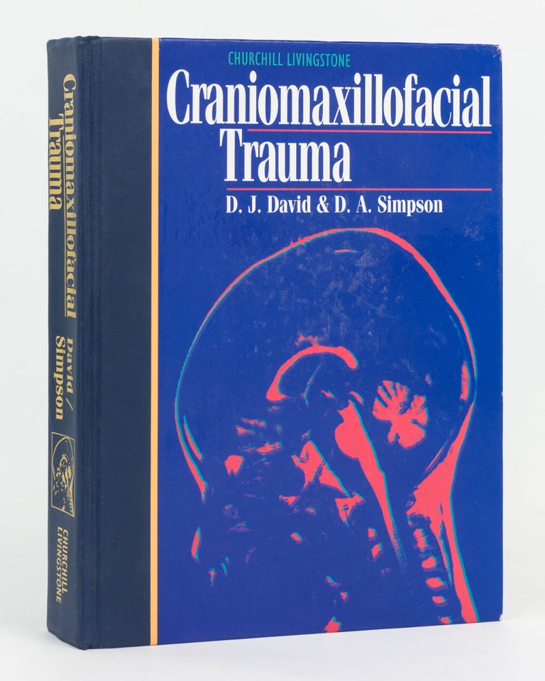 Item #126799 Craniomaxillofacial Trauma. A System of Multidisciplinary Management by Members of the Australian Craniofacial Unit. D. J. DAVID, D A. SIMPSON.