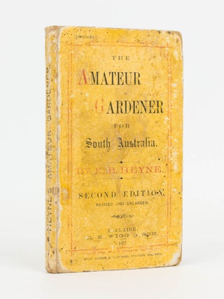 Item #126843 The Amateur Gardener. Second Edition (greatly enlarged) of the Fruit, Flower, and...