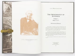 The S.A. White Collection [a seven-volume facsimile edition comprising Diggles' 'The Ornithology of Australia', and selected plates and text from Gould's 'The Birds of Australia - Supplement, Parts 4 and 5', and Mathews' 'The Birds of Australia']