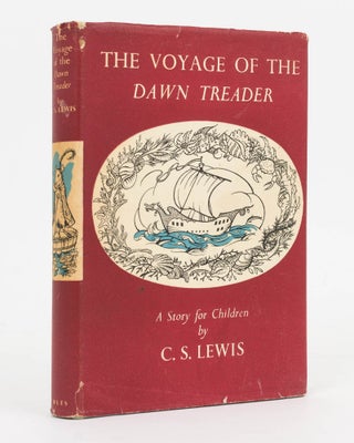Item #126879 The Voyage of the 'Dawn Treader'. C. S. LEWIS