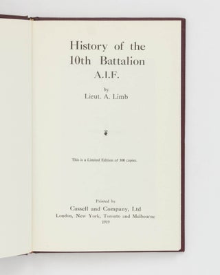 History of the 10th Battalion AIF [1914-1918. Egypt, Gallipoli, France, Belgium (cover subtitle)]