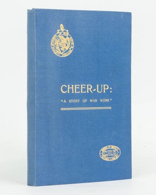 Item #126903 Cheer-up. 'A Story of War Work'. Frederick J. MILLS