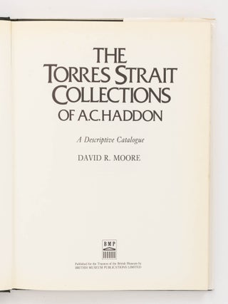 The Torres Strait Collections of A.C. Haddon. A Descriptive Catalogue