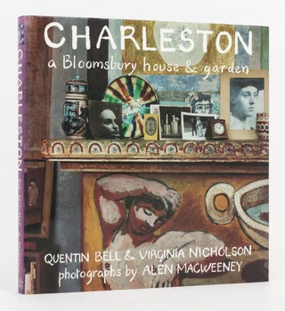 Item #126997 Charleston. A Bloomsbury house & garden. Photographs by Allen MacWeeney. Quentin...