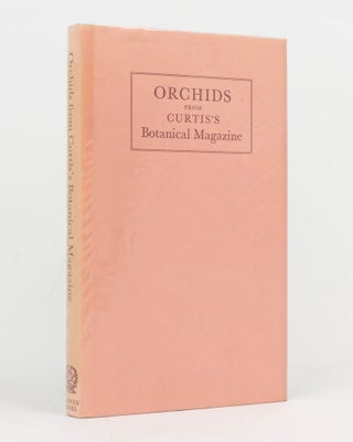 Item #127018 Orchids from Curtis's Botanical Magazine. David R. HUNT