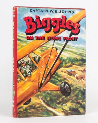 Item #127142 Biggles on the Home Front. Captain W. E. JOHNS