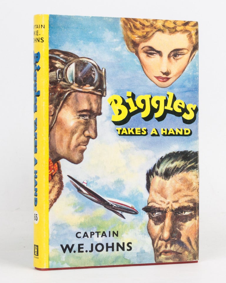 Item #127168 Biggles takes a Hand. Captain W. E. JOHNS.