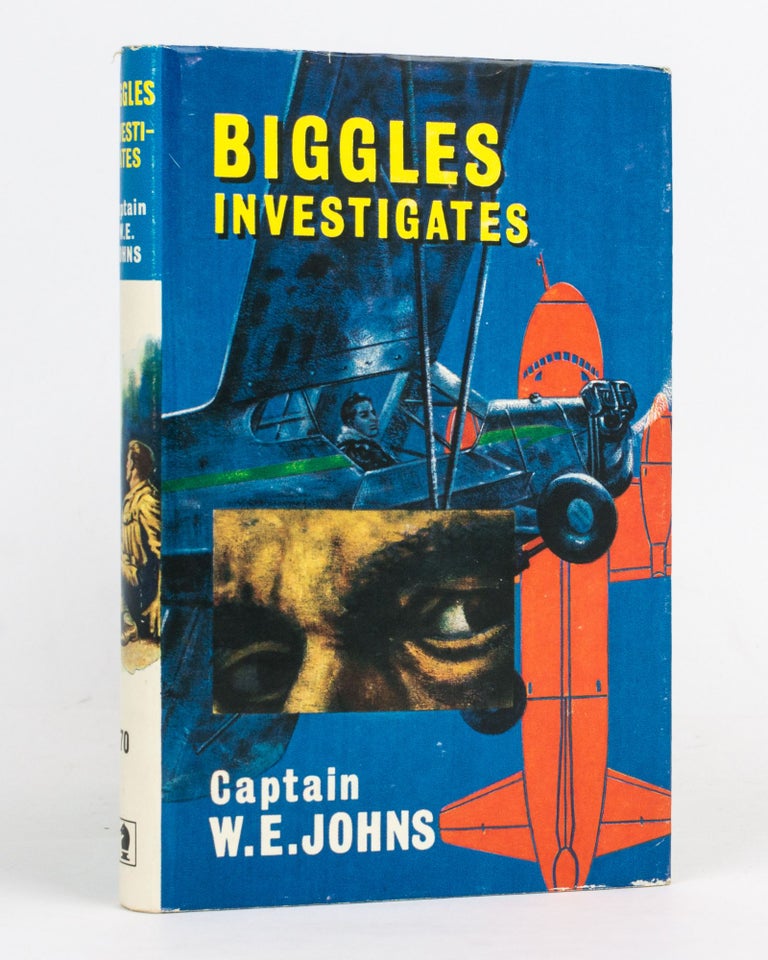 Item #127174 Biggles Investigates, and Other Stories of the Air Police. Captain W. E. JOHNS.