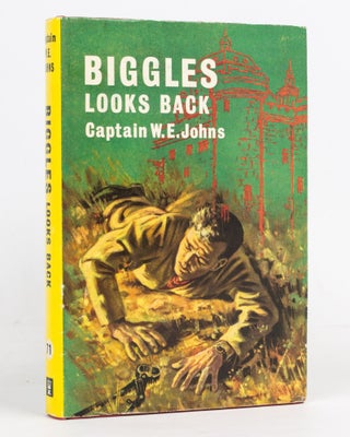 Item #127175 Biggles Looks Back. A Story of Biggles and the Air Police. Captain W. E. JOHNS