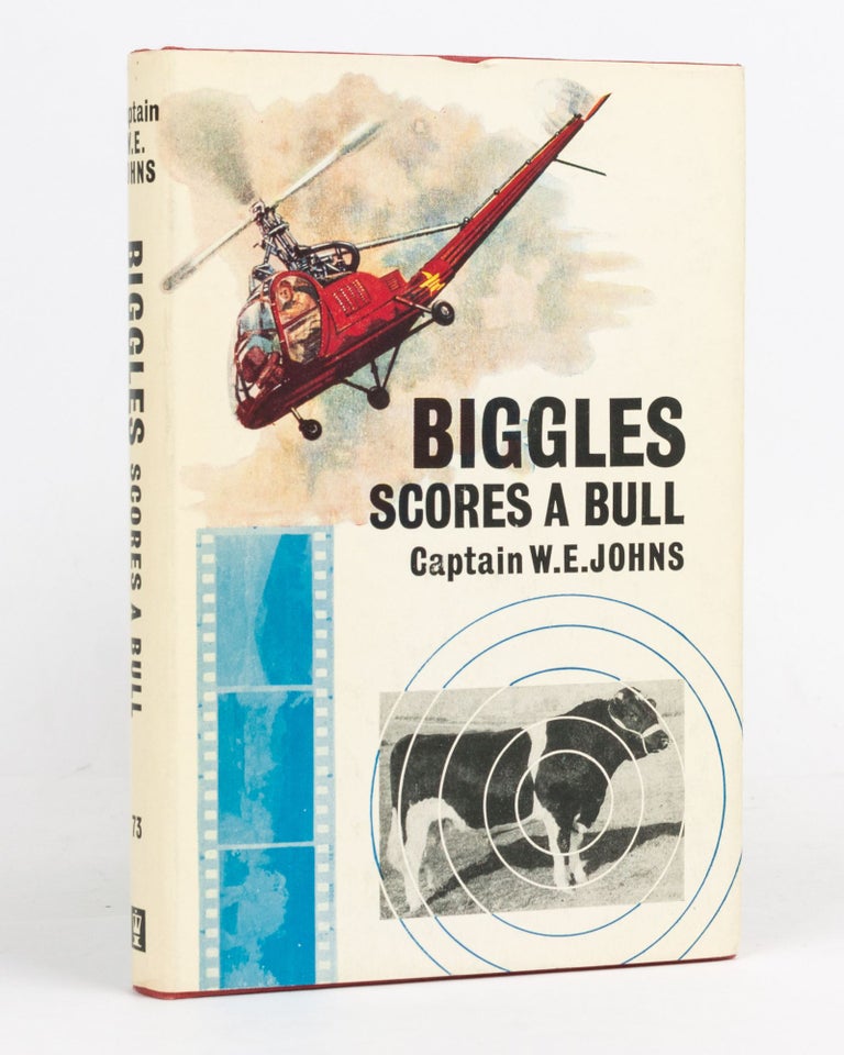 Item #127177 Biggles scores a Bull. An Adventure of Biggles and the Air Police. Captain W. E. JOHNS.