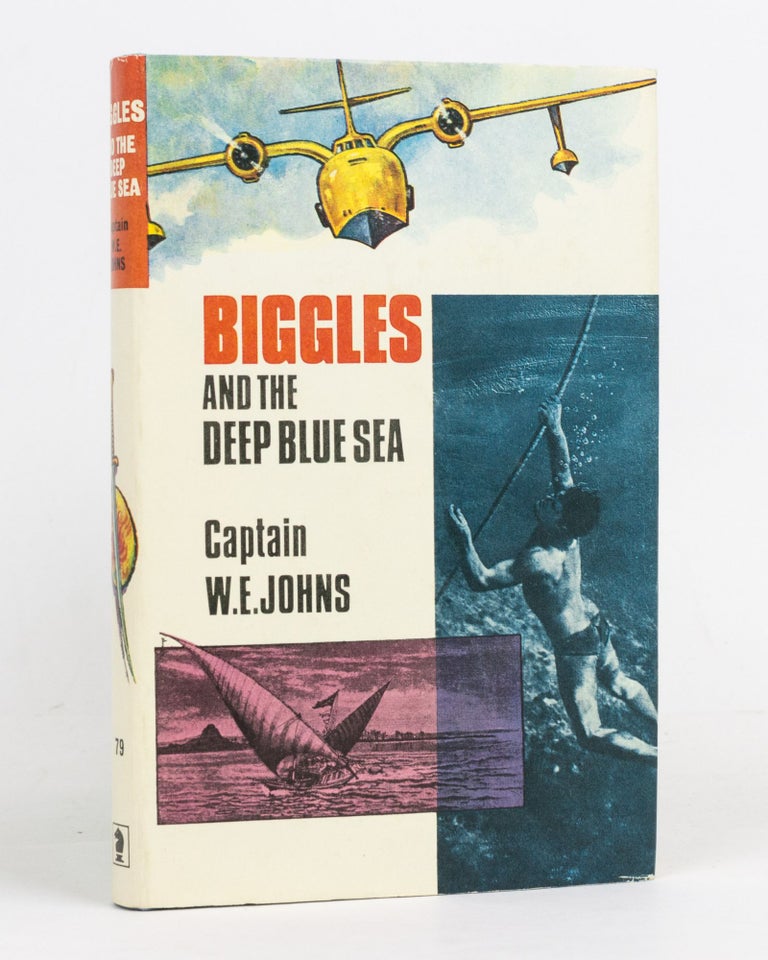 Item #127181 Biggles and the Deep Blue Sea. Captain W. E. JOHNS.