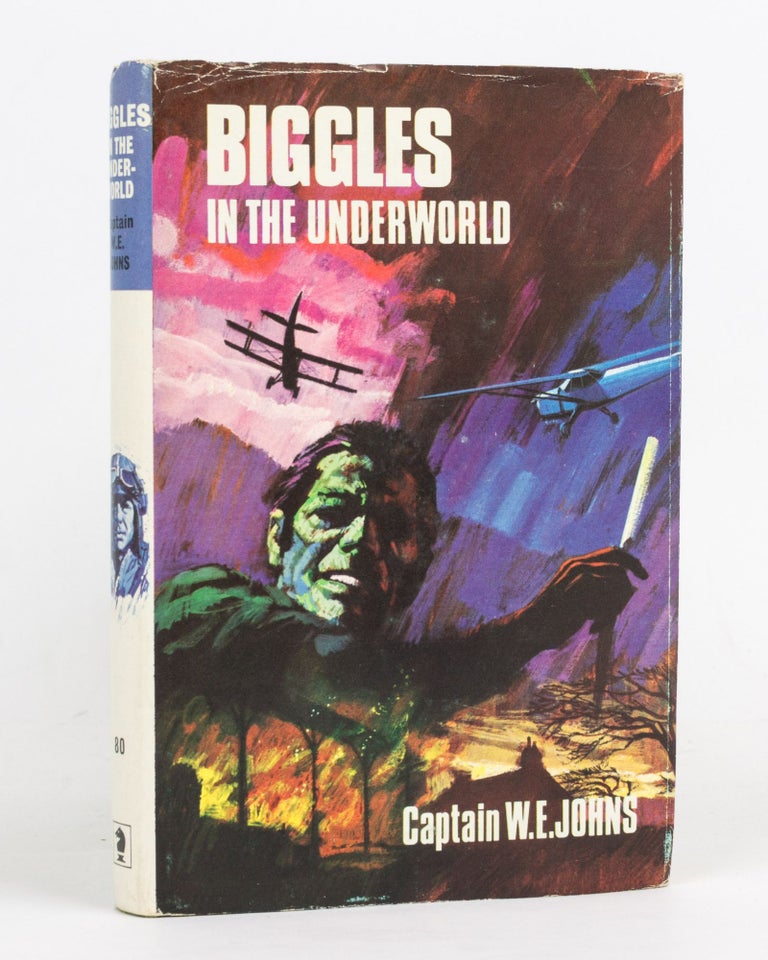 Item #127183 Biggles in the Underworld. Captain W. E. JOHNS.