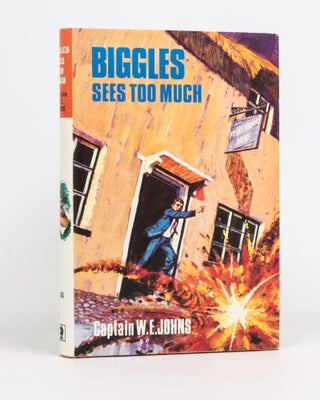 Item #127186 Biggles Sees Too Much. Captain W. E. JOHNS