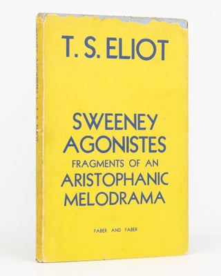 Item #127222 Sweeney Agonistes. Fragments of an Aristophanic Melodrama. Karl SHAPIRO, Cecily CROZIER