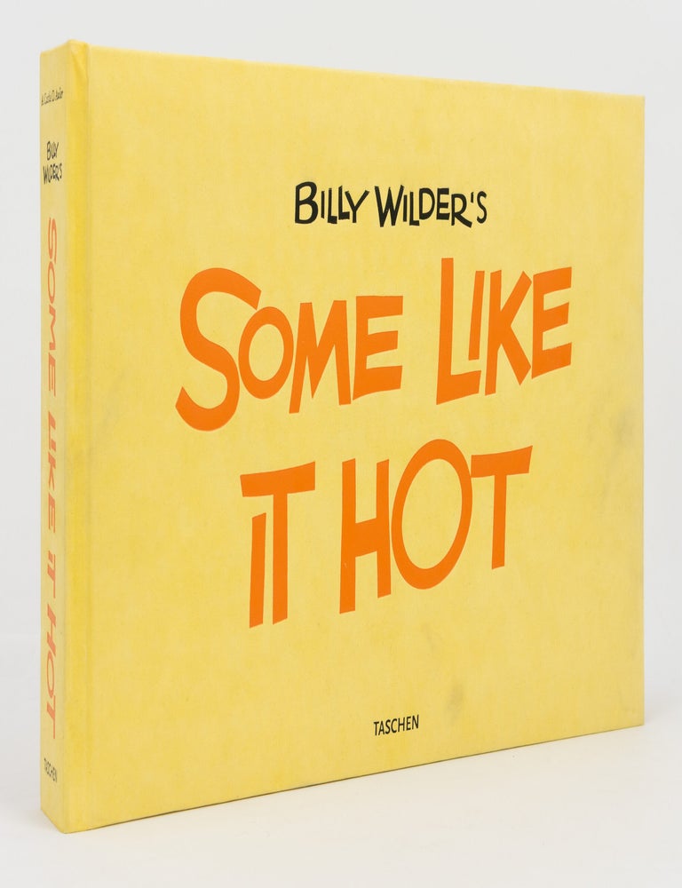 Item #127272 Billy Wilder's 'Some Like It Hot'. The Funniest Film ever made: the Complete Book. Alison CASTLE.