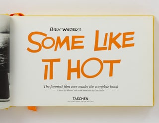 Billy Wilder's 'Some Like It Hot'. The Funniest Film ever made: the Complete Book