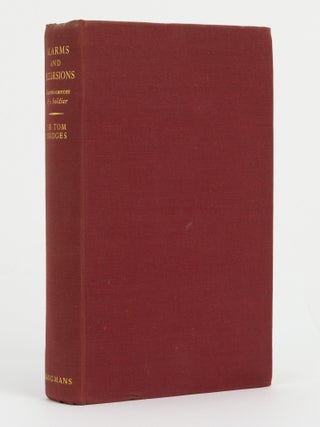 Alarms & Excursions. Reminiscences of a Soldier [1892-1937]. With a Foreword by The Rt. Hon. Winston S. Churchill ...
