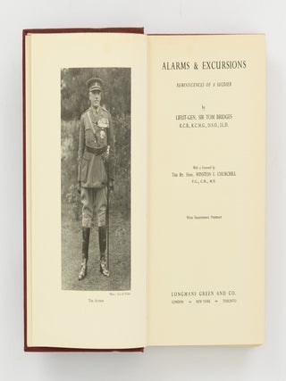 Alarms & Excursions. Reminiscences of a Soldier [1892-1937]. With a Foreword by The Rt. Hon. Winston S. Churchill ...