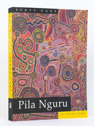Item #127301 Pila Nguru. The Spinifex People. Scott CANE
