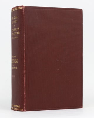 Item #127353 The Australian Flying Corps in the Western and Eastern Theatres of War, 1914-1918....