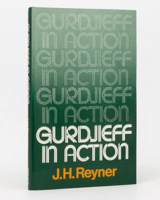 Item #127375 Gurdjieff in Action. J. H. REYNER