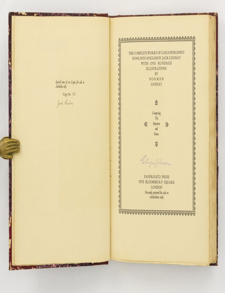 Item #127424 The Complete Works of Gaius Petronius done into English by Jack Lindsay. With One Hundred Illustrations by Norman Lindsay. Comprising The Satyricon and Poems. Fanfrolico Press, Gaius PETRONIUS, Norman LINDSAY.
