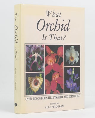 Item #127494 What Orchid Is That? [With Over 1100 Species Illustrated and Identified (cover...