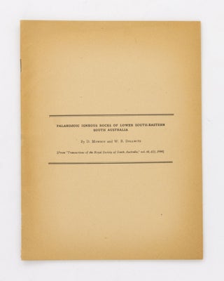 Item #127526 Palaeozoic Igneous Rocks of Lower South-Eastern South Australia. [Reprinted from]...