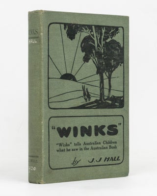 Item #127576 'Winks' tells Australian Children what he saw in the Australian Bush. J. J. HALL