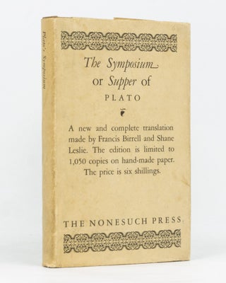 Item #127643 Plato's Symposium or Supper. Newly translated by Francis Birrell & Shane Leslie. PLATO