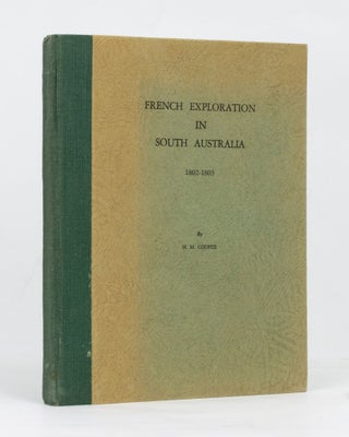 Item #127645 French Exploration in South Australia. With Especial Reference to Encounter Bay,...
