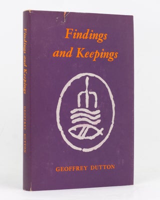 Item #127666 Findings and Keepings. Selected Poems, 1939-1969. Geoffrey DUTTON