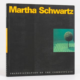 Item #127675 Martha Schwartz. Transfiguration of the Commonplace. Heidi LANDECKER