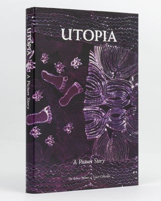 Item #127689 Utopia. A Picture Story. 88 Silk Batiks from the Robert Holmes à Court Collection....