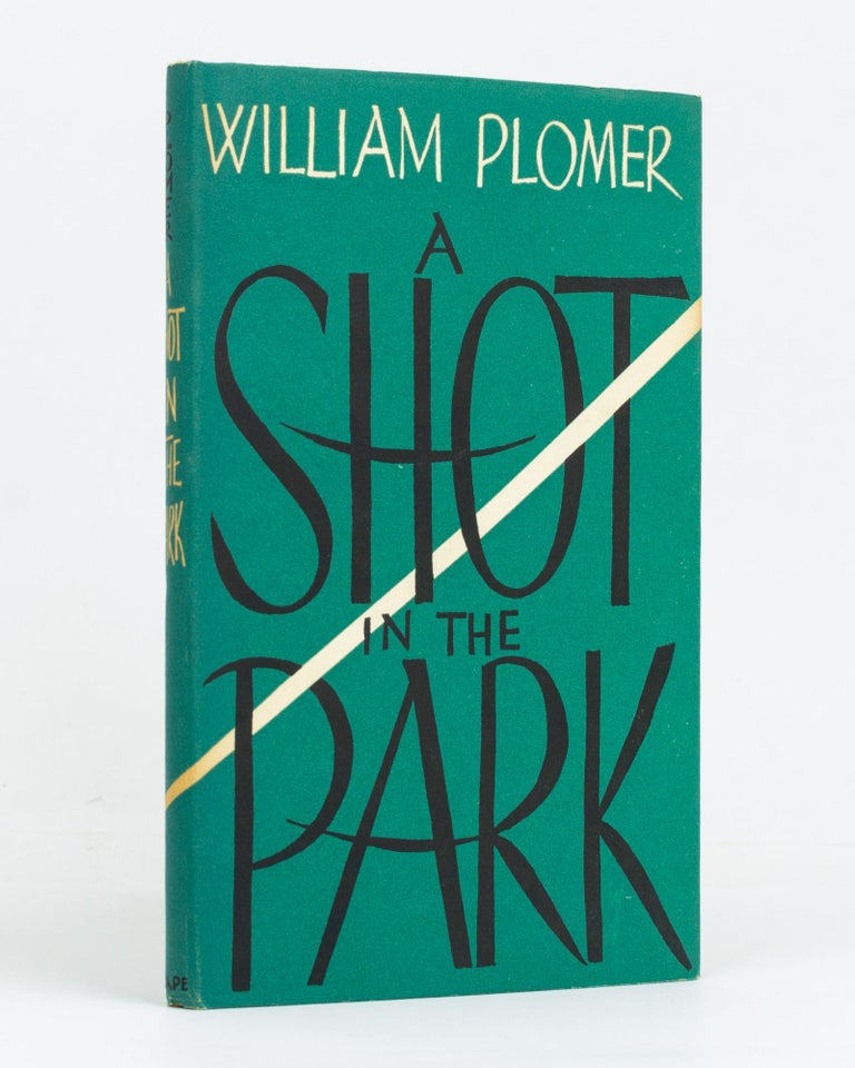 Item #127704 A Shot in the Park. William PLOMER.