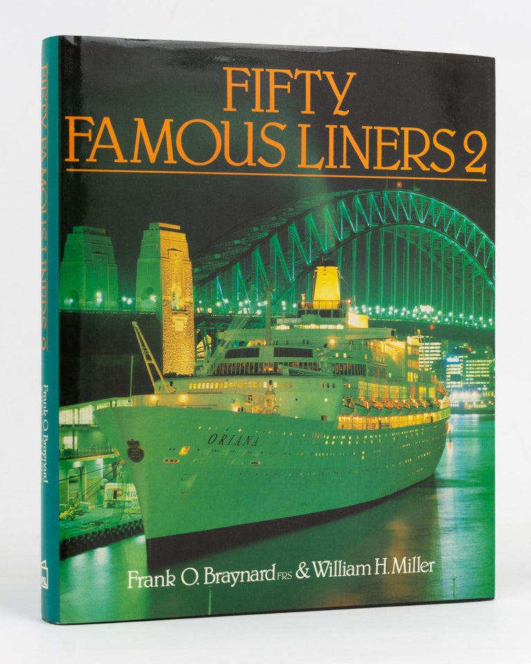 Item #127714 Fifty Famous Liners 2. Frank O. BRAYNARD, William H. MILLER.