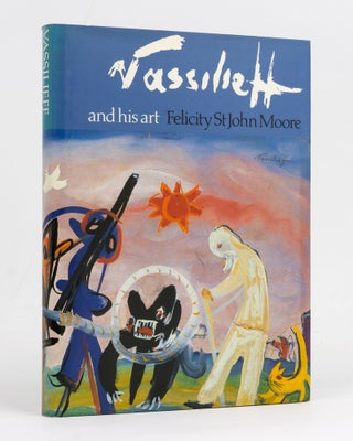 Item #127730 Vassilieff and his Art. Danila VASSILIEFF, Felicity St John MOORE