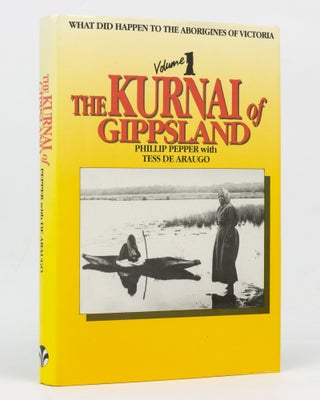 Item #127737 The Kurnai of Gippsland [What did happen to the Aborigines of Victoria. Volume 1]....