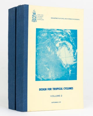 Item #127778 Design for Tropical Cyclones. A Vacation School held at James Cook University by...