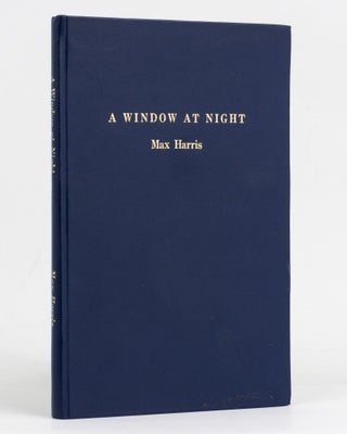 Item #127809 A Window at Night. Selected with an Introduction by Robert Clark. Max HARRIS