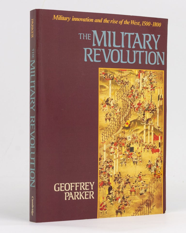 Item #127818 The Military Revolution. Military innovation and the rise of the West, 1500-1800. Geoffrey PARKER.